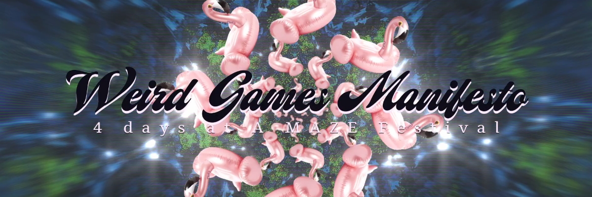 Weird Games Manifesto